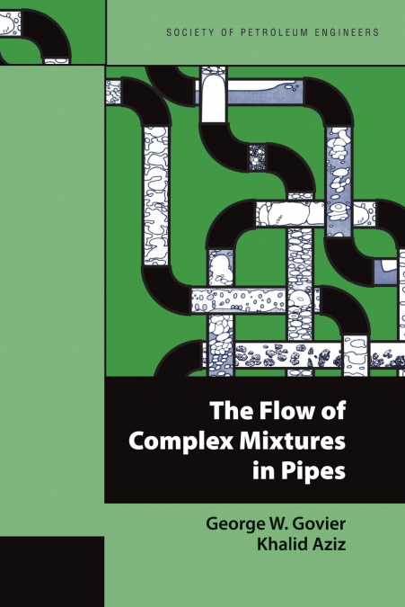 THE FLOW OF COMPLEX MIXTURES IN PIPES