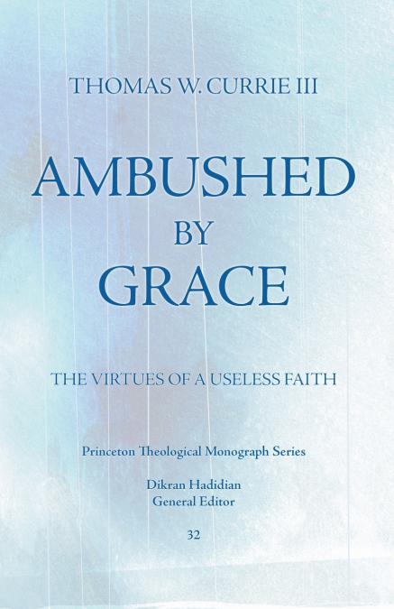 AMBUSHED BY GRACE