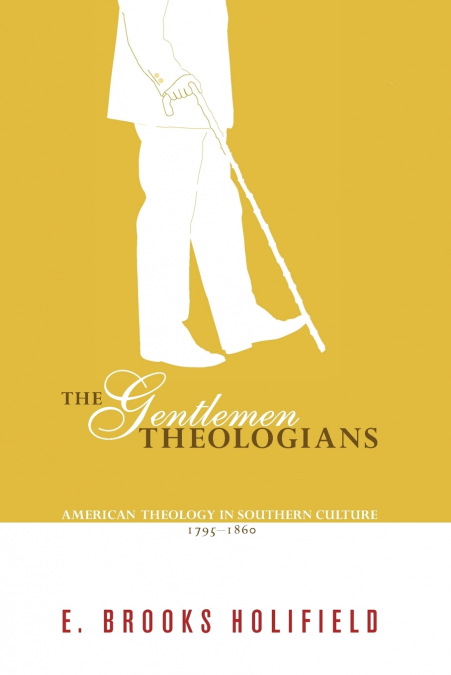 THE GENTLEMEN THEOLOGIANS