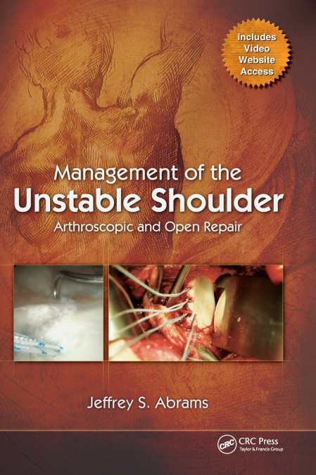 MANAGEMENT OF THE UNSTABLE SHOULDER