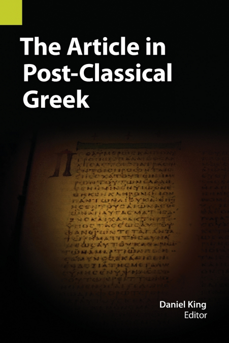 THE ARTICLE IN POST-CLASSICAL GREEK