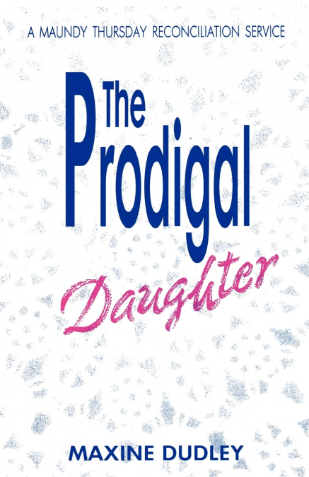 THE PRODIGAL DAUGHTER