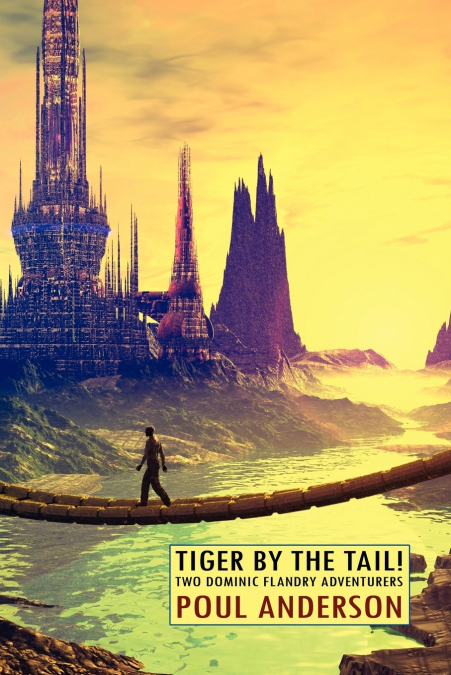 TIGER BY THE TAIL! TWO DOMINIC FLANDRY ADVENTURES