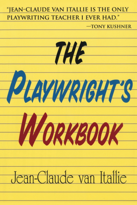 PLAYWRIGHT?S WORKBOOK