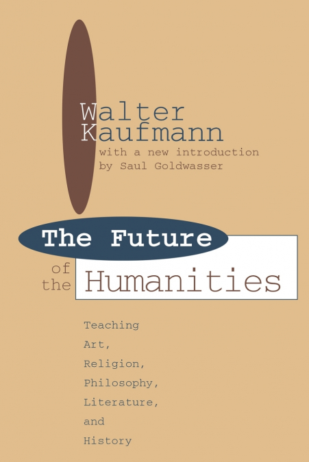 FUTURE OF THE HUMANITIES