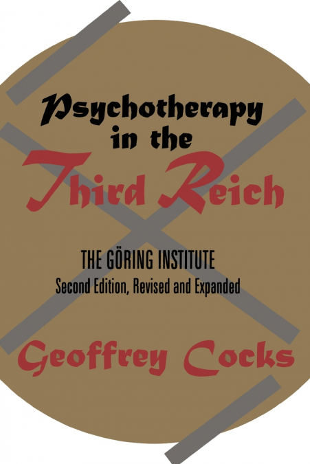 PSYCHOTHERAPY IN THE THIRD REICH