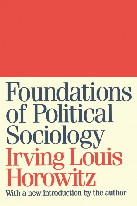 FOUNDATIONS OF POLITICAL SOCIOLOGY