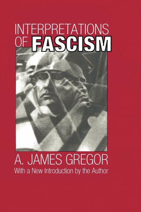 INTERPRETATIONS OF FASCISM