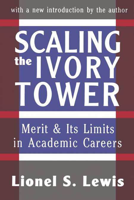 SCALING THE IVORY TOWER