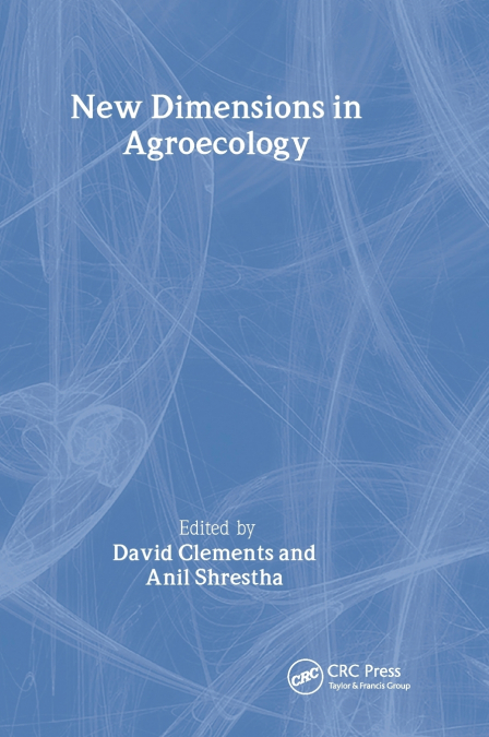 NEW DIMENSIONS IN AGROECOLOGY
