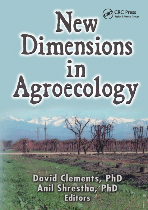 NEW DIMENSIONS IN AGROECOLOGY