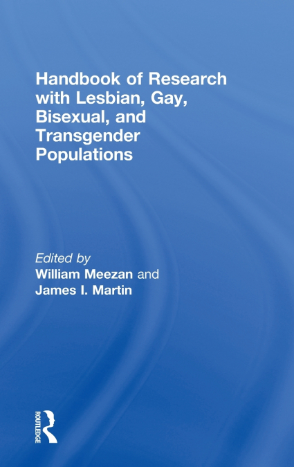 RESEARCH METHODS WITH GAY, LESBIAN, BISEXUAL, AND TRANSGENDE
