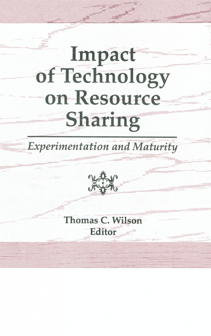 IMPACT OF TECHNOLOGY ON RESOURCE SHARING