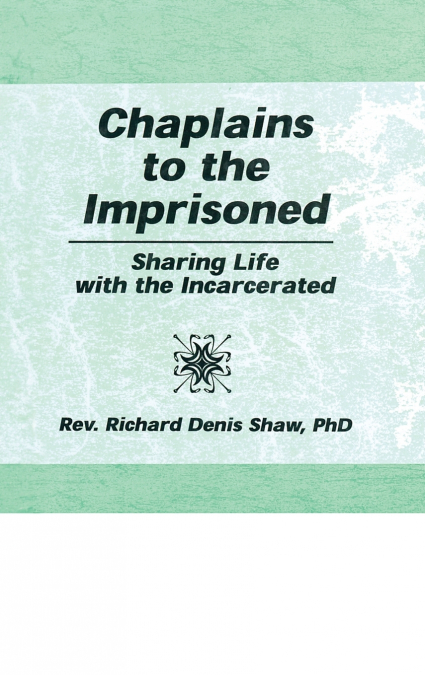 CHAPLAINS TO THE IMPRISONED