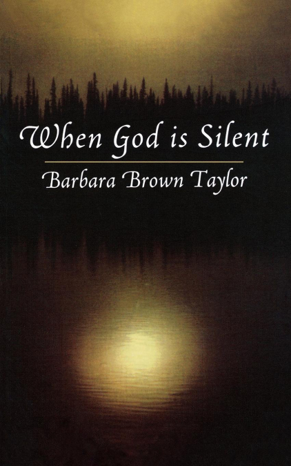 WHEN GOD IS SILENT
