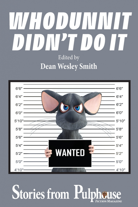 WHODUNNIT DIDN?T DO IT