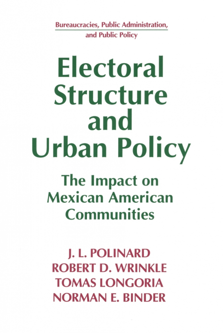 ELECTORAL STRUCTURE AND URBAN POLICY