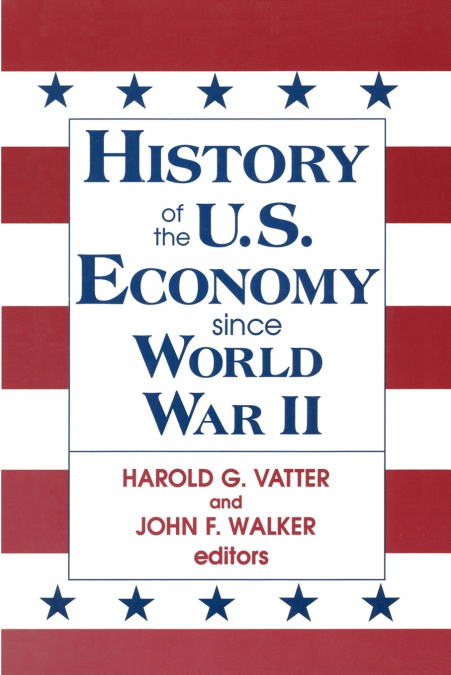 HISTORY OF US ECONOMY SINCE WORLD WAR II