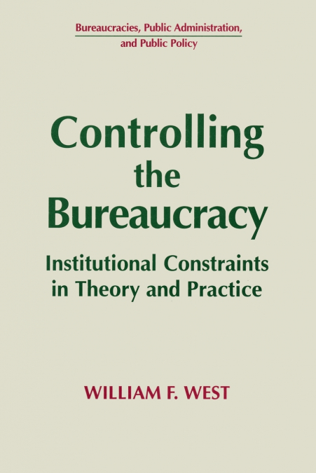 CONTROLLING THE BUREAUCRACY