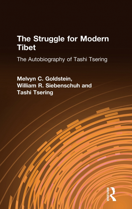 THE STRUGGLE FOR MODERN TIBET
