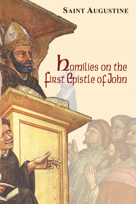 HOMILIES ON THE FIRST EPISTLE OF JOHN