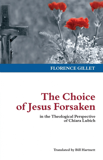 THE CHOICE OF JESUS FORSAKEN