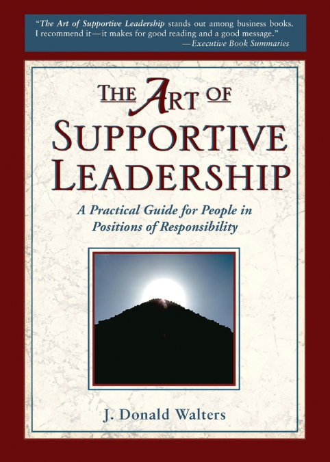 THE ART OF SUPPORTIVE LEADERSHIP