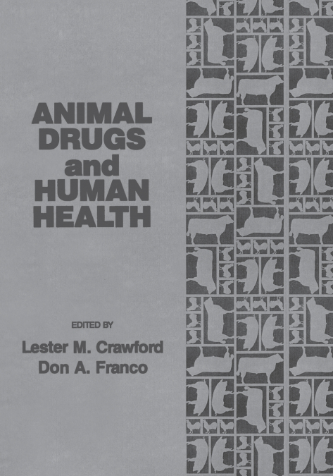 ANIMAL DRUGS AND HUMAN HEALTH