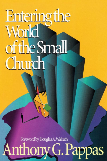 ENTERING THE WORLD OF THE SMALL CHURCH