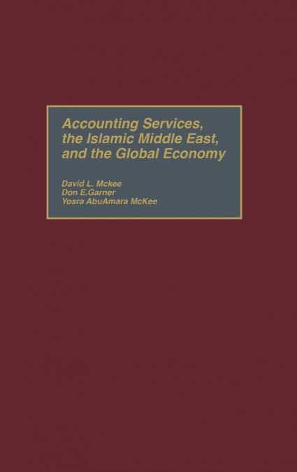 ACCOUNTING SERVICES, THE ISLAMIC MIDDLE EAST, AND THE GLOBAL