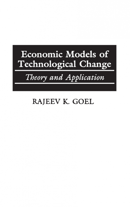 ECONOMIC MODELS OF TECHNOLOGICAL CHANGE