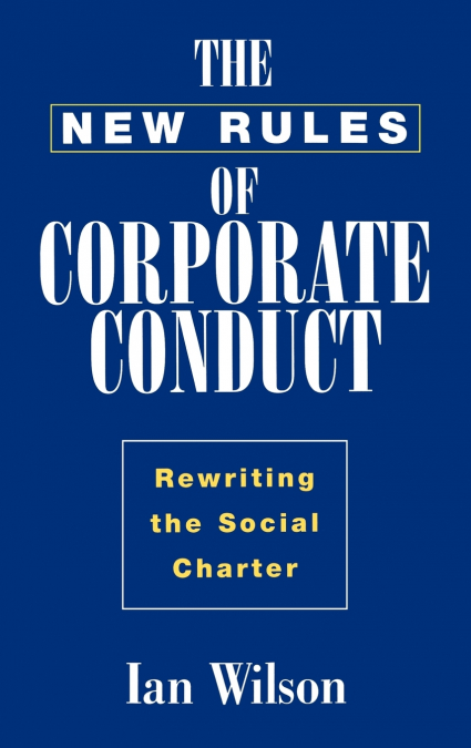 NEW RULES OF CORPORATE CONDUCT