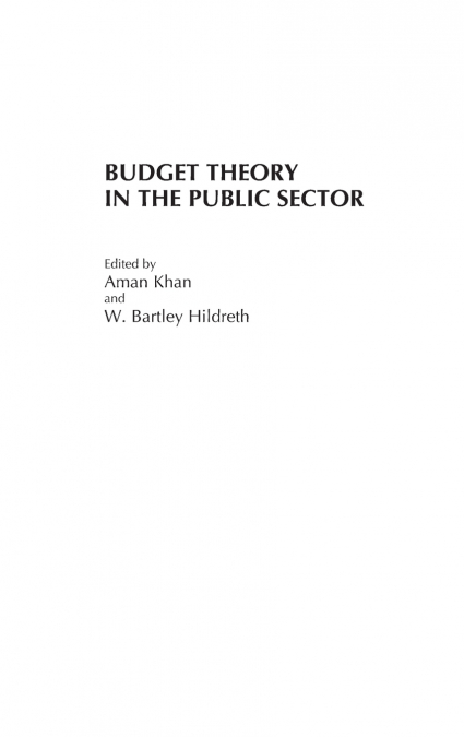 BUDGET THEORY IN THE PUBLIC SECTOR
