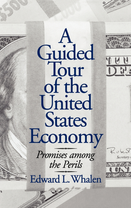 GUIDED TOUR OF THE UNITED STATES ECONOMY