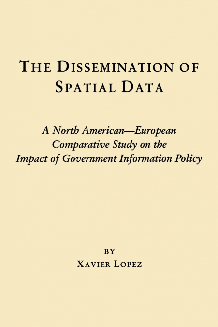 THE DISSEMINATION OF SPATIAL DATA