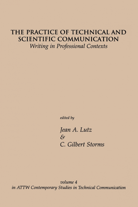 THE PRACTICE OF TECHNICAL AND SCIENTIFIC COMMUNICATION