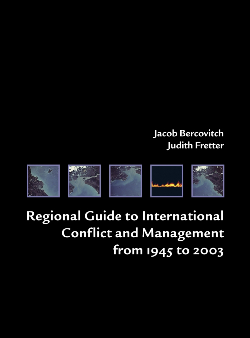 REGIONAL GUIDE TO INTERNATIONAL CONFLICT AND MANAGEMENT FROM