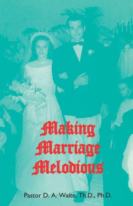 MAKING MARRIAGE MELODIOUS