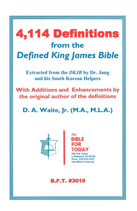 4,114 DEFINITIONS FROM THE DEFINED KING JAMES BIBLE