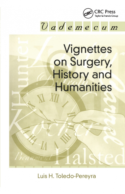 VIGNETTES ON SURGERY, HISTORY AND HUMANITIES