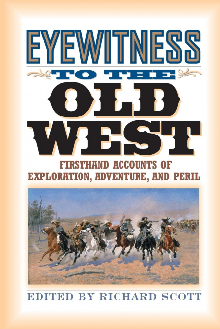 EYEWITNESS TO THE OLD WEST