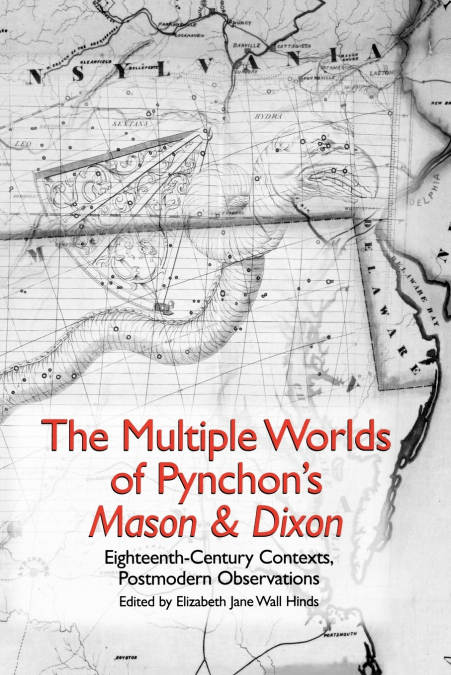 THE MULTIPLE WORLDS OF PYNCHON?S MASON & DIXON