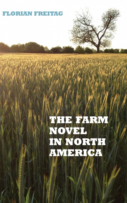 THE FARM NOVEL IN NORTH AMERICA