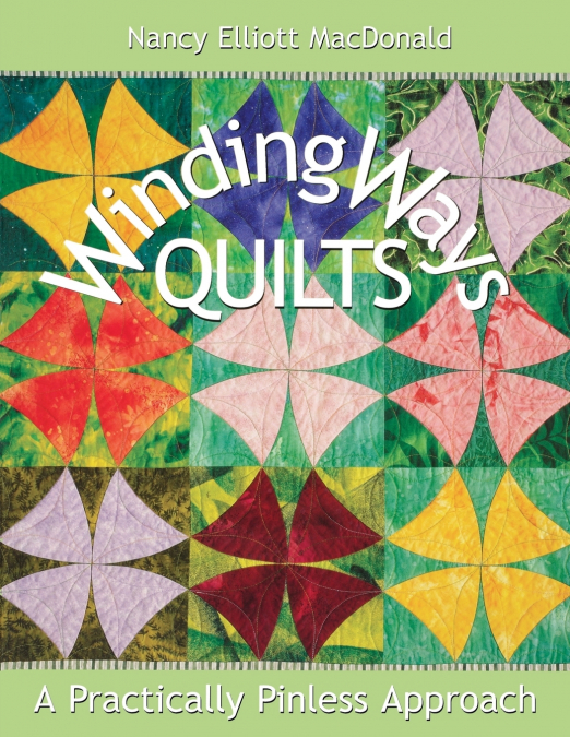 WINDING WAYS QUILTS - PRINT ON DEMAND EDITION