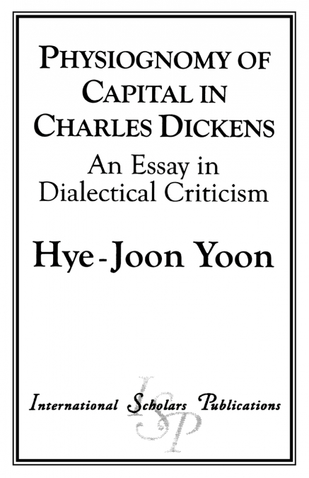 PHYSIOGNOMY OF CAPITAL IN CHARLES DICKENS