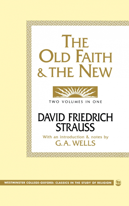 THE OLD FAITH AND THE NEW