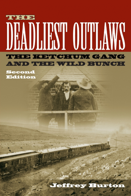 THE DEADLIEST OUTLAWS