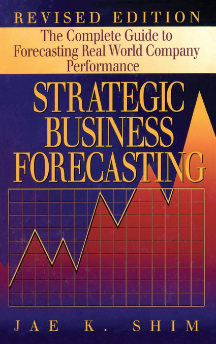 STRATEGIC BUSINESS FORECASTING
