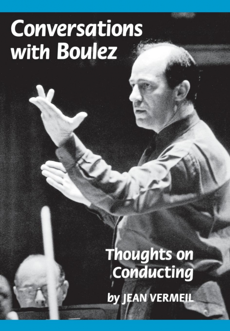 CONVERSATIONS WITH BOULEZ