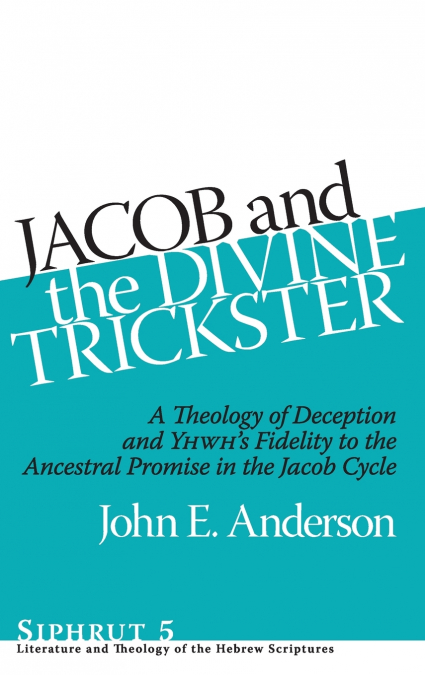 JACOB AND THE DIVINE TRICKSTER